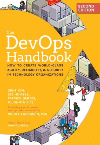 The Devops Handbook 2nd Edition - Gene Kim, Matthew "Jez" Humble,  Patrick Debois, John Willis, and Nicole Forsgren.jpg