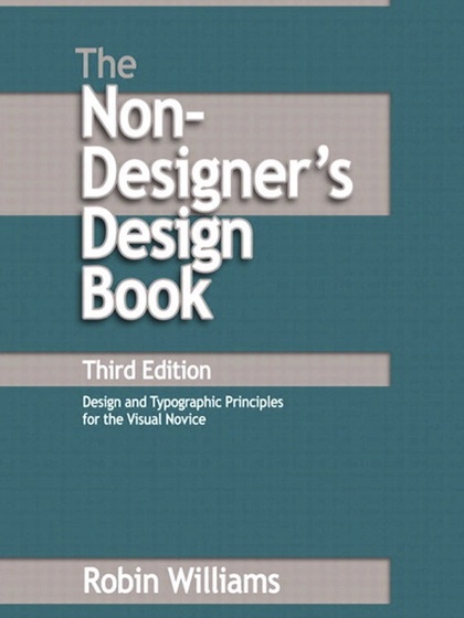 The Non-Designer’s Design Book 3rd Edition - robin williams.jpg