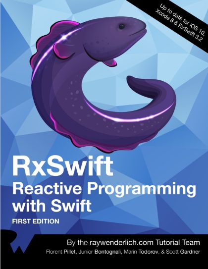 RxSwift: Reactive Programming with Swift - Florent Pillet, Junior Bontognali, Marin Todorov & Scott Gardner.jpg