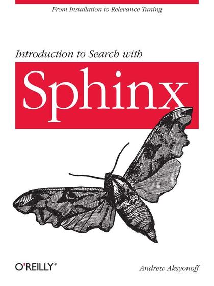 Introduction to Search with Sphinx - Andrew Aksyonoff.jpg