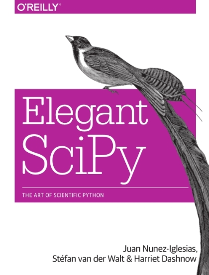 Elegant SciPy - Juan Nunez-Iglesias, Stéfan van der Walt, and Harriet Dashnow.jpg