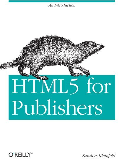 HTML5 for Publishers - Sanders Kleinfeld.jpg