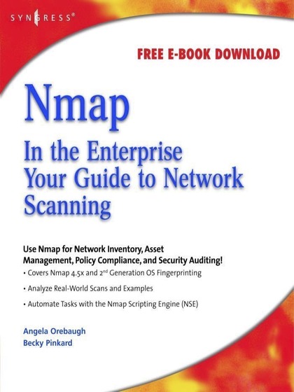 Nmap in the Enterprise: Your Guide to Network Scanning - Angela Orebaugh and Becky Pinkard.jpg