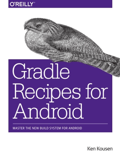 Gradle Recipes for Android - Ken Kousen.jpg