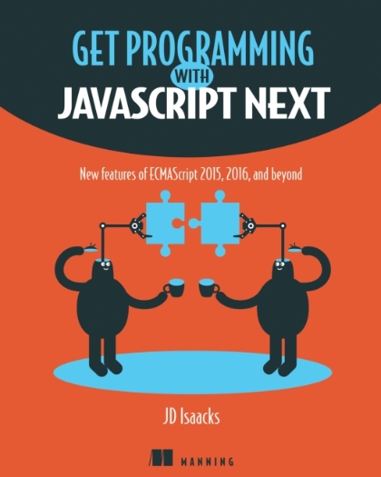 Get Programming with JavaScript Next - JD Isaacks.jpg