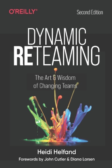 Dynamic Reteaming 2nd Edition - Heidi Helfand.jpg