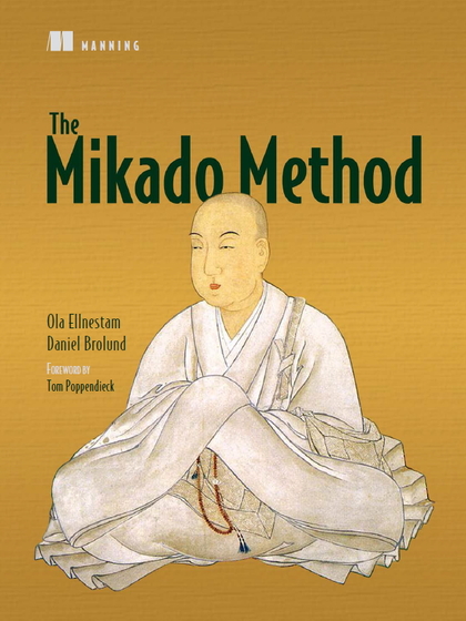 The Mikado Method - Ola Ellnestam and Daniel Brolund.jpg