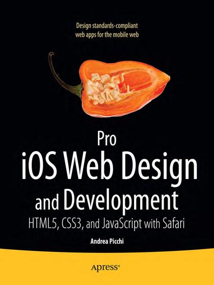 Pro iOS Web Design and Development: HTML5, CSS3, and JavaScript with Safari - Andrea Picchi.jpg