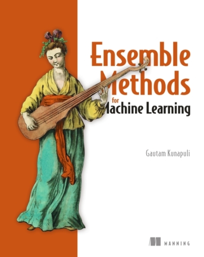 Ensemble Methods for Machine Learning - Gautam Kunapuli.jpg