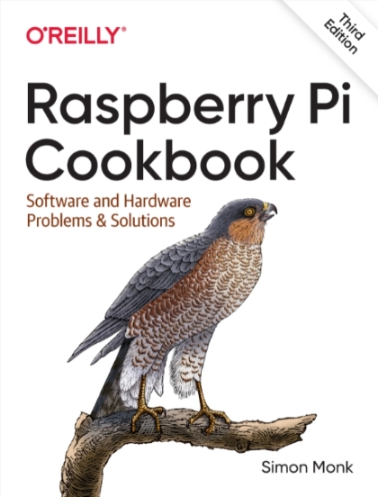 Raspberry Pi Cookbook 3rd Edition - Dr. Simon Monk.jpg