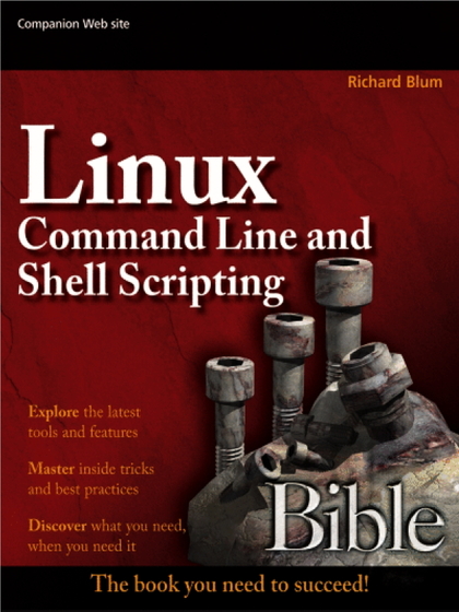 Linux Command Line and Shell Scripting Bible - Richard Blum.jpg