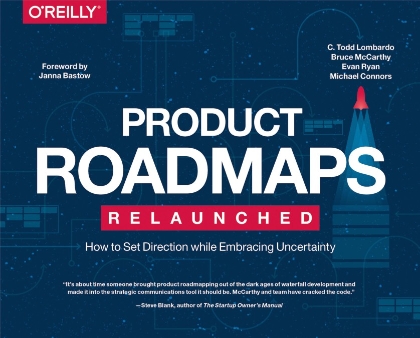 Product Roadmaps Relaunched - C. Todd Lombardo, Bruce McCarthy, Evan Ryan, and Michael Connors.jpg